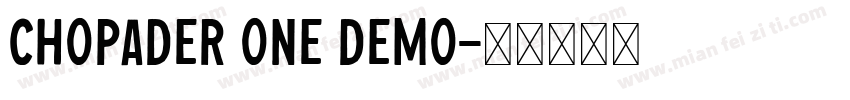 Chopader One DEMO字体转换